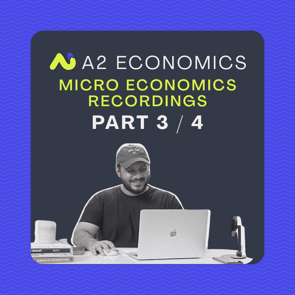 A2 MICRO ECONOMICS PART 3/4